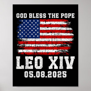 God Bless The Pope Leo Xiv We Have A Pope Habemus Poster