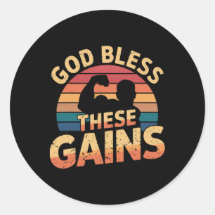 God Bless These Gains Muscle Bodybuilding ---- 1  Classic Round Sticker