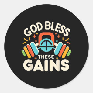 God Bless These Gains Muscle Bodybuilding - 1  Classic Round Sticker
