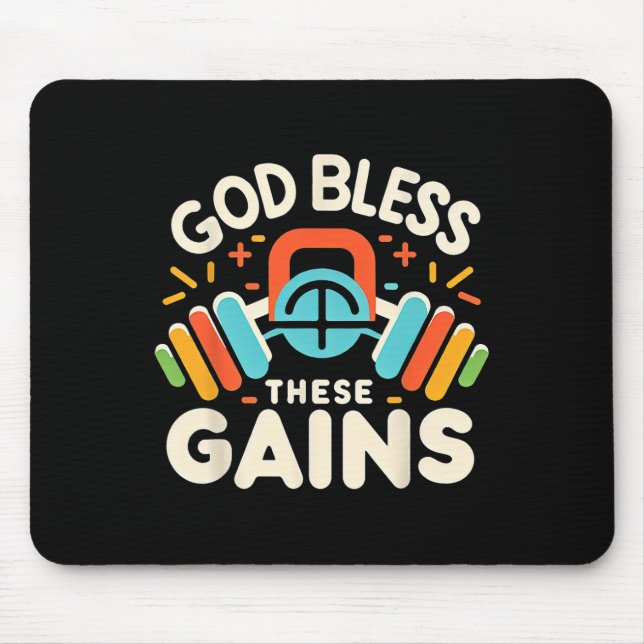 God Bless These Gains Muscle Bodybuilding - 1  Mouse Pad (Front)
