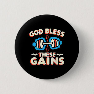 God Bless These Gains Muscle Bodybuilding --  6 Cm Round Badge