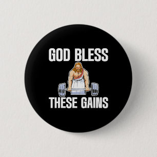 God Bless These Gains Muscle Bodybuilding ------- 6 Cm Round Badge