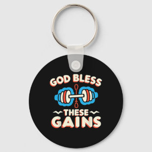 God Bless These Gains Muscle Bodybuilding -- Key Ring