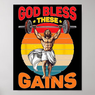God Bless These Gains Muscle Bodybuilding -  Poster