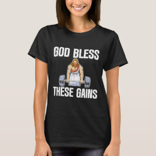 God Bless These Gains Muscle Bodybuilding -------  T-Shirt