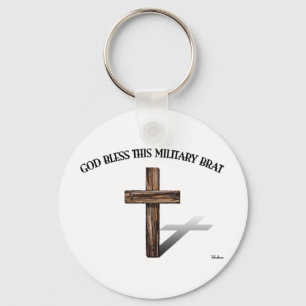 GOD BLESS THIS MILITARY BRAT with rugged cross Key Ring