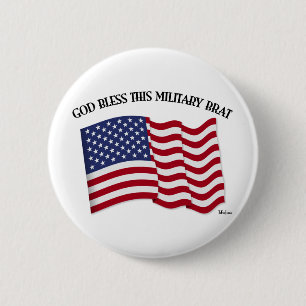 GOD BLESS THIS MILITARY BRAT with US flag 6 Cm Round Badge