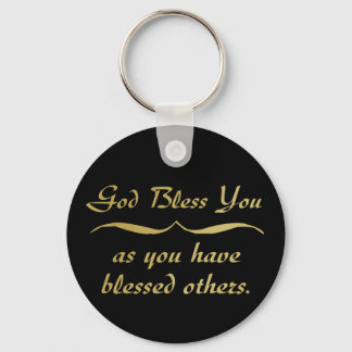 God bless you as you have blessed others key ring