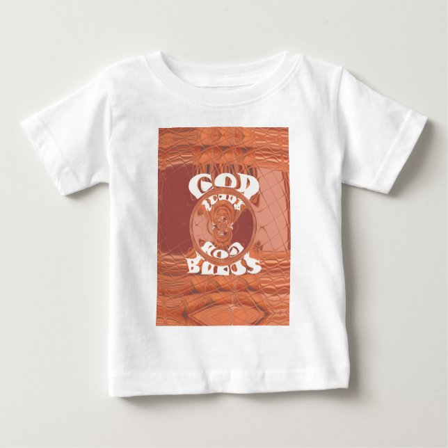 God Bless You Inspirational Text Design.  Baby T-Shirt (Front)