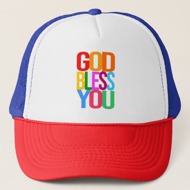 GOD BLESS YOU Positive colourful Trucker Hat (Front)