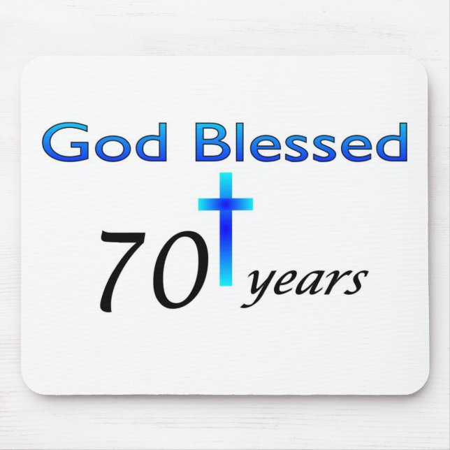 God Blessed 70 years birthday gift Mouse Pad (Front)