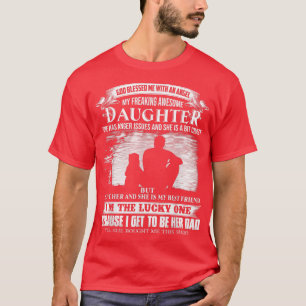God Blessed Me With An Angel My Freaking Awesome D T-Shirt