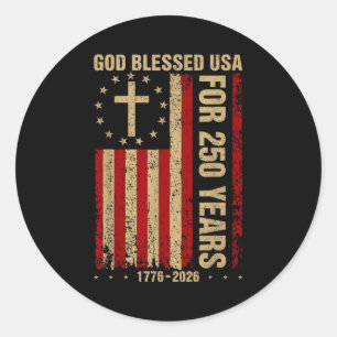 God blessed usa for 250 years 1776 2026 christian classic round sticker