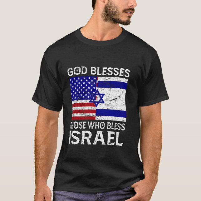 God Blesses Those Who Bless Israel USA Flag Israel T-Shirt (Front)