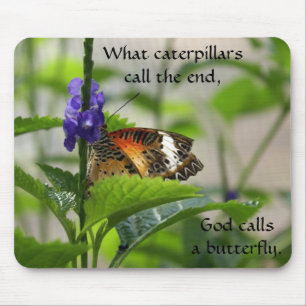 God calls a butterfly.  Mousepad