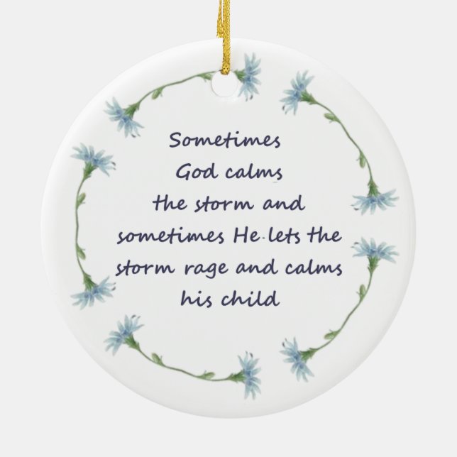 God Calms Storm Inspirational Quote Ceramic Ornament (Back)
