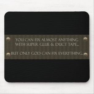 God Can Fix Everything Mousepad