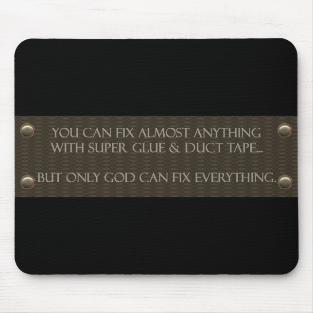 God Can Fix Everything Mousepad (Front)