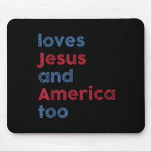 God Christian 4th Of July Loves Jesus And America Mouse Pad
