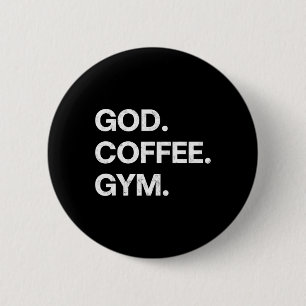 God Coffee Gym Funny Christian Workout Tee Jesus M 6 Cm Round Badge