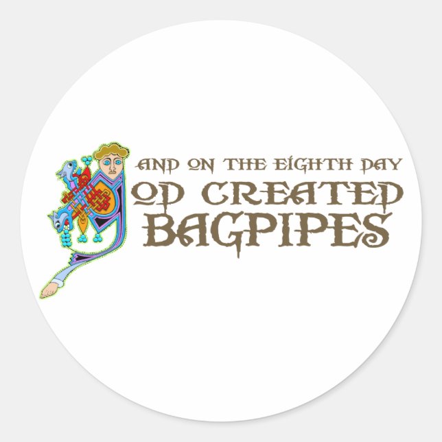 God Created Bagpipes Classic Round Sticker (Front)