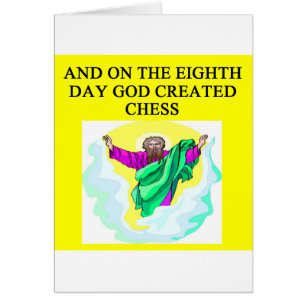 god created chess)