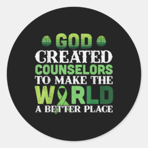 God Created Counsellors Depression Mental Health A Classic Round Sticker