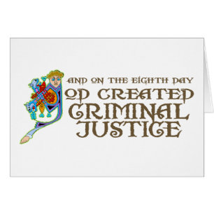 God Created Criminal Justice