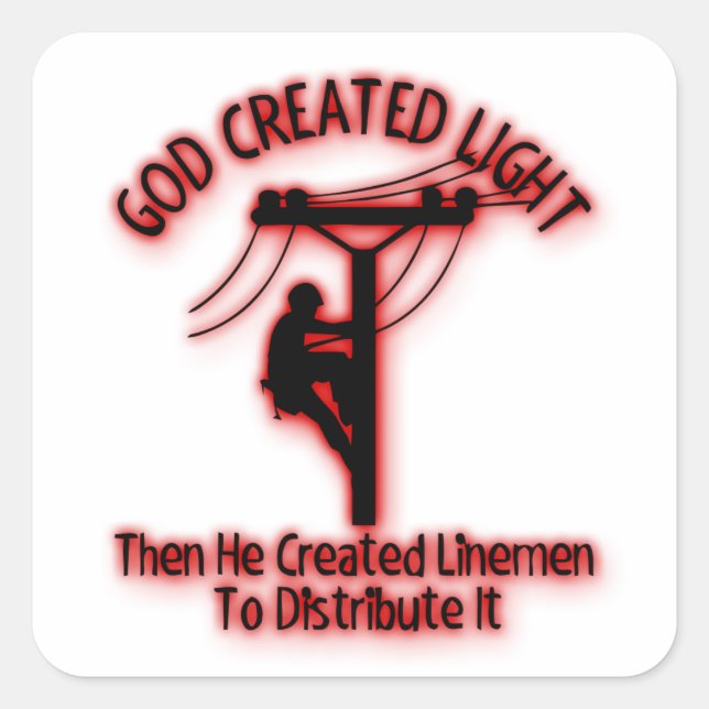 God Created Light - Funny Bible, Lineman Design Square Sticker (Front)