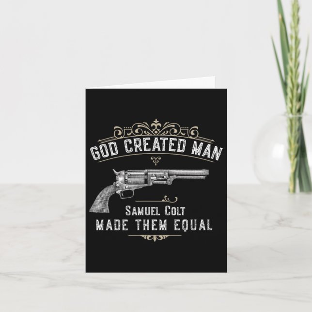 God Created Man Samuel Colt Made Them Equal  Card (Front)