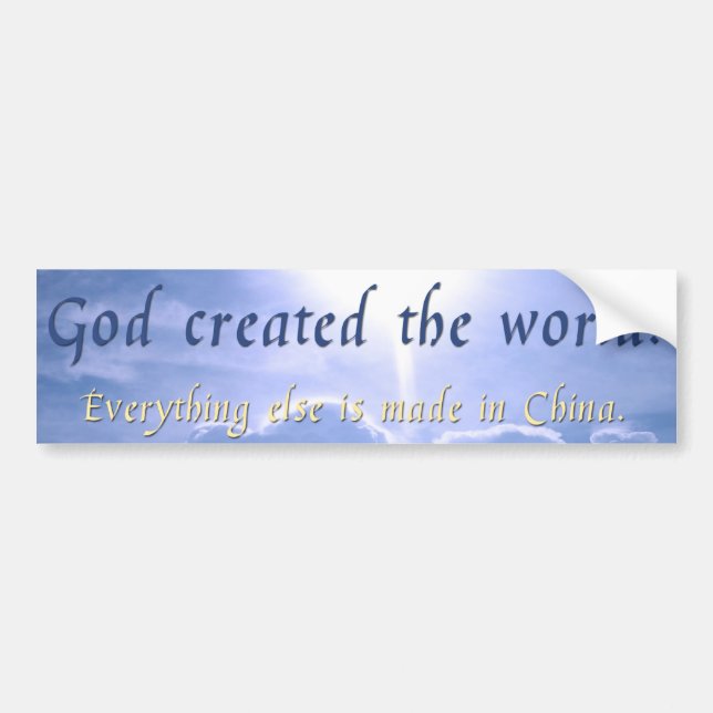 God created the world bumper sticker (Front)