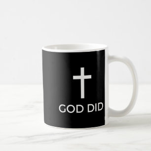 God Did Christian Faith Testimony Blessing Miracle Coffee Mug