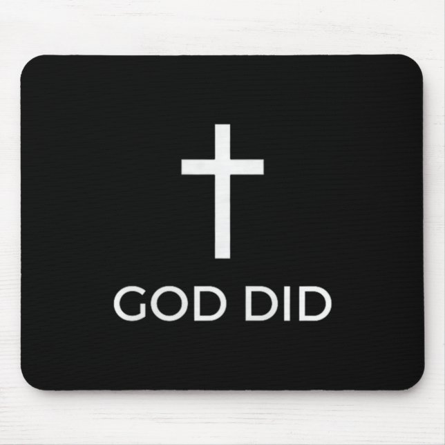 God Did Christian Faith Testimony Blessing Miracle Mouse Pad (Front)