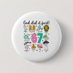 God Did It First 67 Six Seven Meme Jesus Christ Bi 6 Cm Round Badge