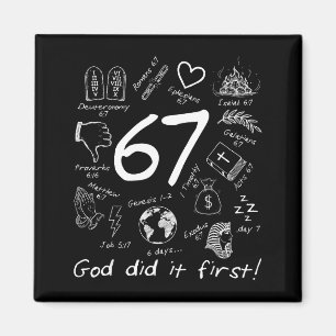 God Did It First 67 Six Seven Meme Jesus Christian Magnet
