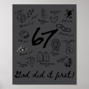 God Did It First 6 7 Bible Verse Christian Faith  Poster