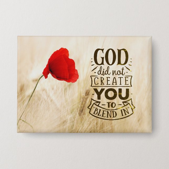 God did not Create You to Blend In Christian Quote (Front)