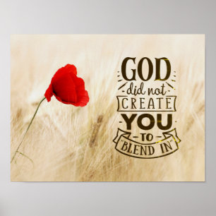 God did not Create You to Blend In Christian Quote Poster