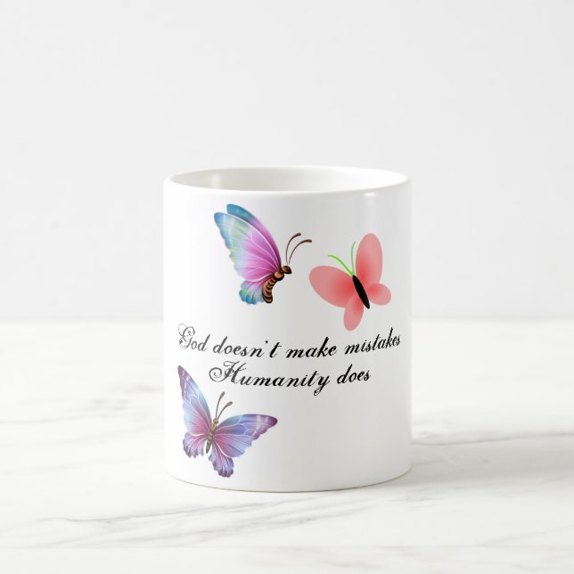 "GOD DOESN'T MAKE MISTAKES" 11 oz. COFFEE MUG (Center)
