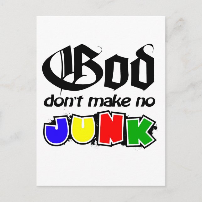 God Don't Make No Junk Postcard (Front)