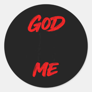 God Don't Play About Me Christian Faith Quote Classic Round Sticker