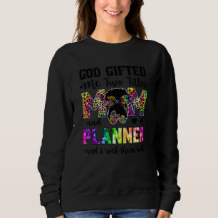 God Ed Me Two Titles Mum And Planner Leopard Tie D Sweatshirt