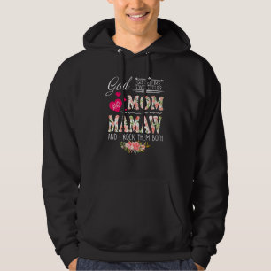 God Ed Me Two Titles Mum Mamaw Flower Mother's Day Hoodie