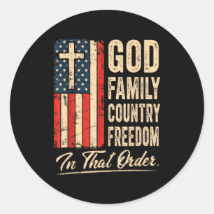 God Family Country Dom In That Order Usa Flag Chri Classic Round Sticker