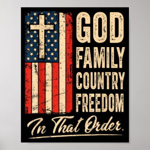 God Family Country Freedom In That Order Usa Flag  Poster
