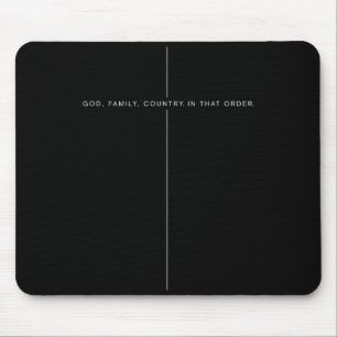God Family Country In That Order For Supporters Me Mouse Pad
