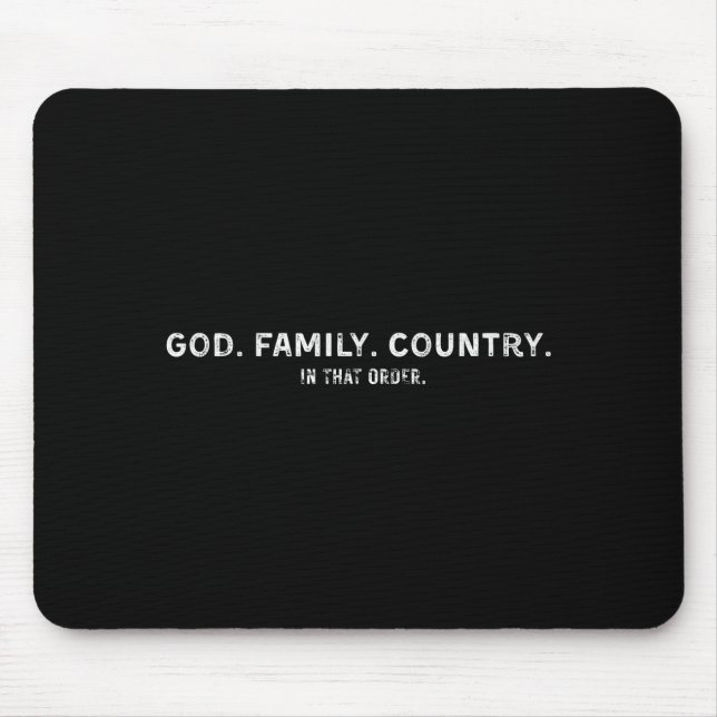 God Family Country In That Order  Mouse Pad (Front)