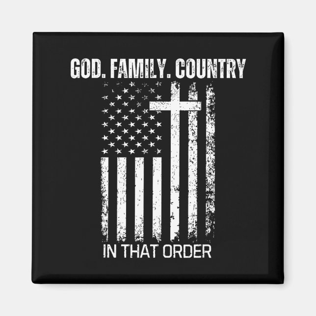 God Family Country In That Order Patriotic Christi Magnet (Front)