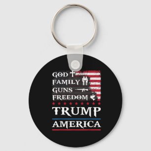 God Family Guns & Freedom Trump America Suppor Key Ring