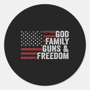 God Family Guns And Freedom - Pro Gun Christian Us Classic Round Sticker